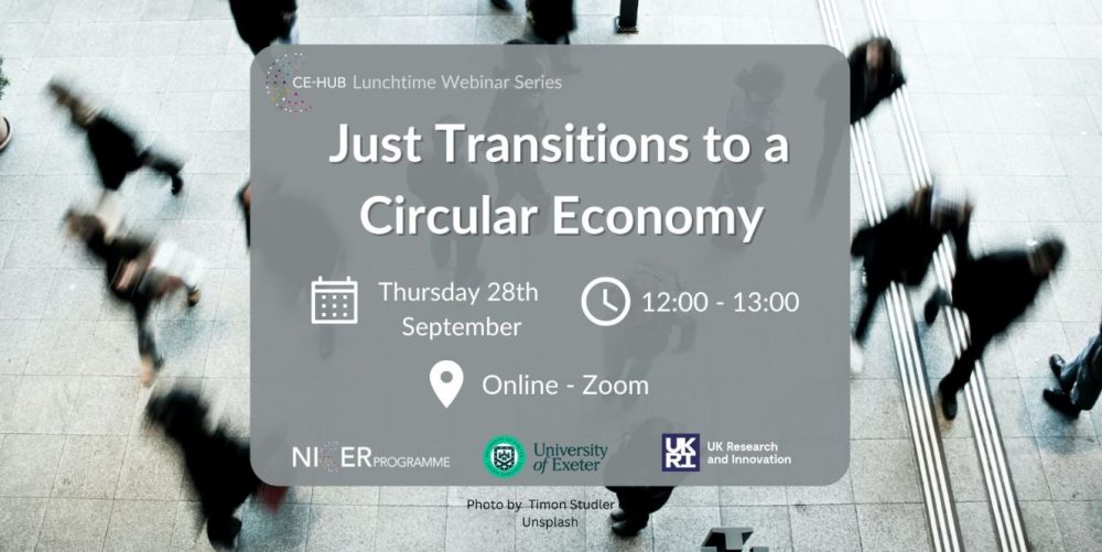 Just Transitions to a Circular Economy – CE-Hub Lunchtime Webinar